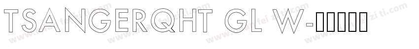 TSANGERQHT GL W字体转换